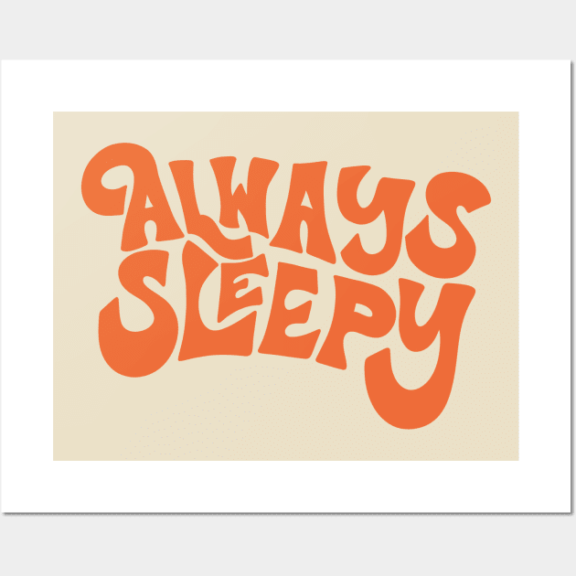 Always Sleepy by Oh So Graceful Wall Art by Oh So Graceful